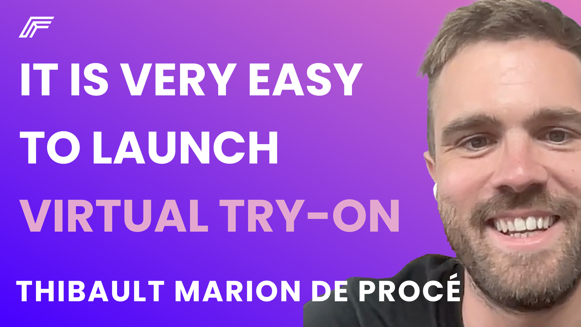 Thibault Marion de Procé - Understanding AR & Virtual Try-On from the company working with Adidas, Crocs, and On Running