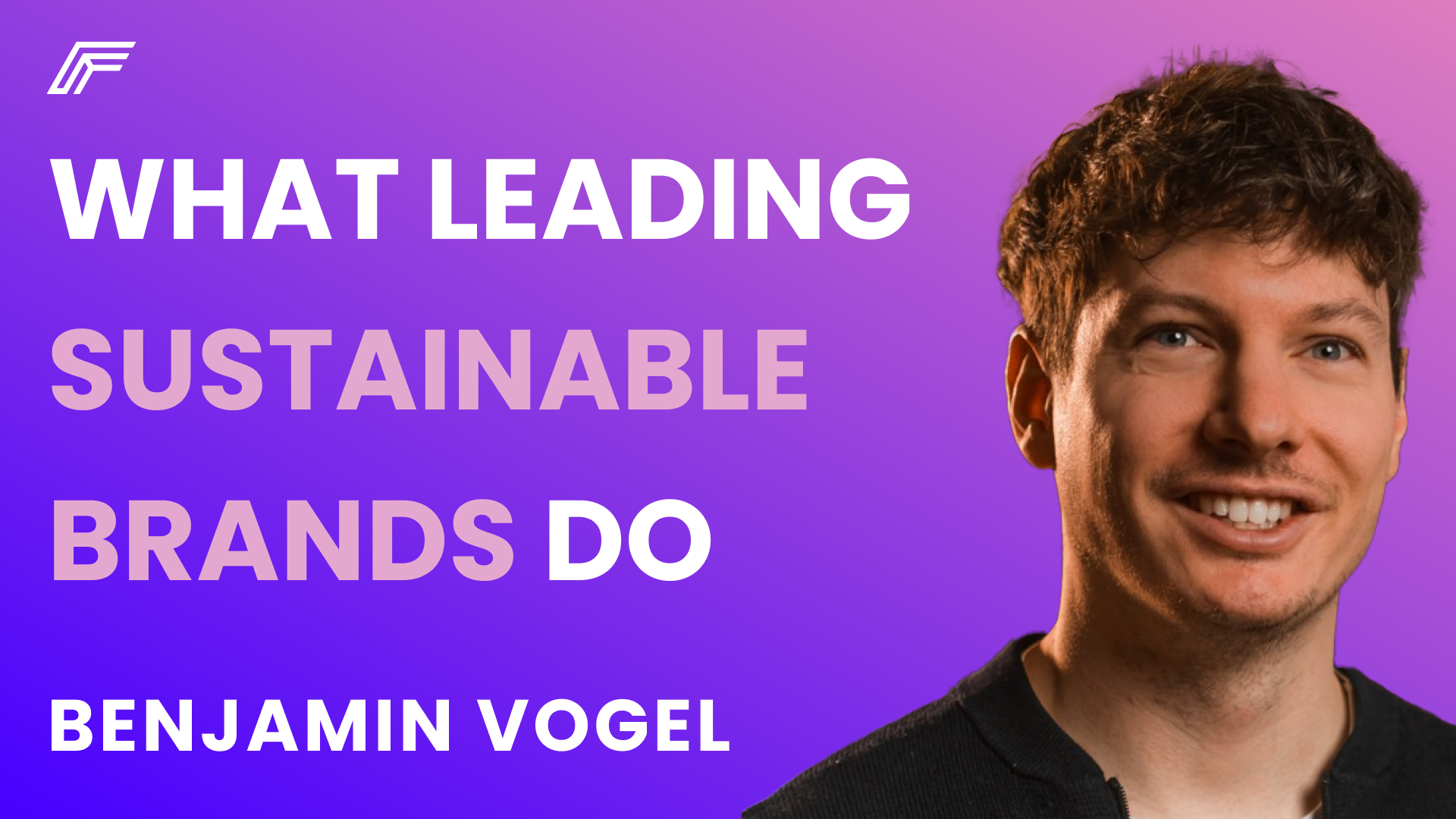 Benjamin Vogel, Managing Director at Nayture on Sustainability, Learnings from Sustainable Brands, and the Green Brand Code