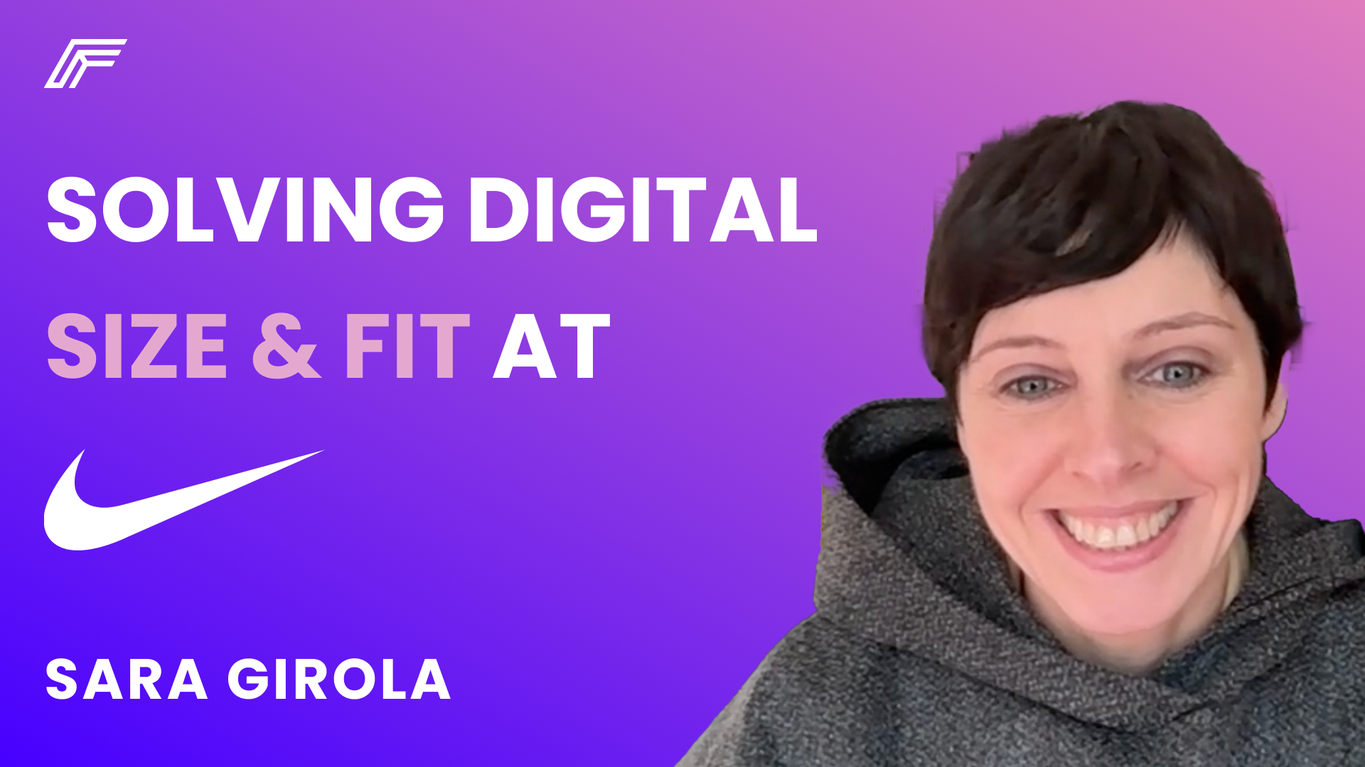 Sara Girola - Former Global Director of Digital Size & Fit at Nike on Sizing Challenges, Return Reduction, and Innovation in Retail